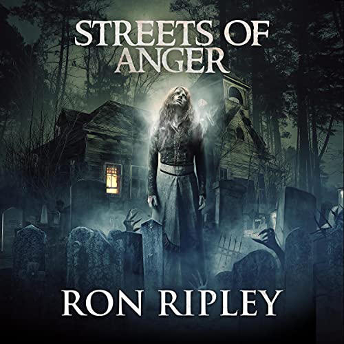 Streets of Anger (Supernatural Horror with Scary Ghosts & Haunted Houses)