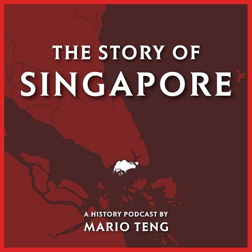 The Story of Singapore by Mario Teng