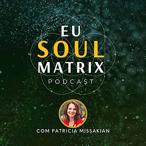 Eu Soul Matrix by Patricia Missakian