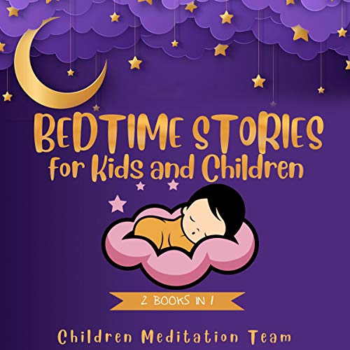 Bedtime Stories for Kids and Children: 2 Books in 1