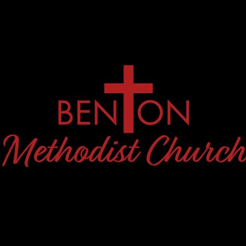 Benton Methodist Church by Rev. Brad Franklin Pastor