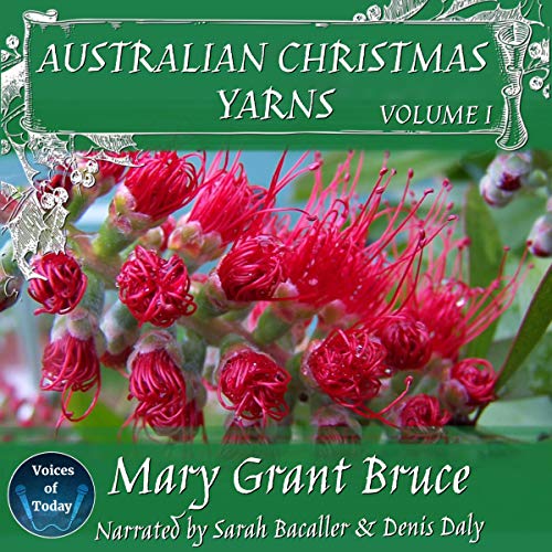 Australian Christmas Yarns: Volume 1