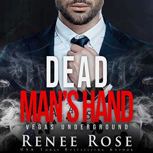Dead Man's Hand: A Dark Mafia Romance by Renee Rose