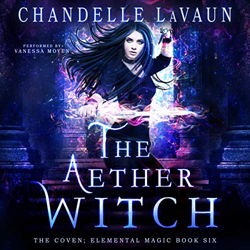 The Aether Witch by Chandelle LaVaun