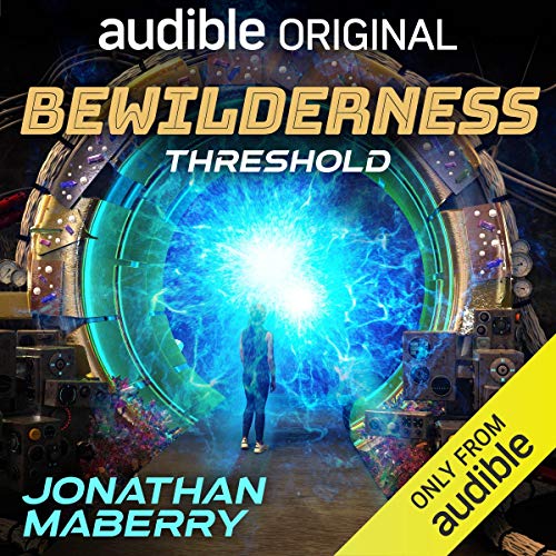 Bewilderness, Part One: Threshold by Jonathan Maberry