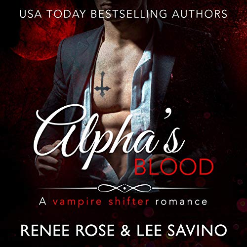 Alpha's Blood: A Vampire Shifter Romance (Midnight Doms)
