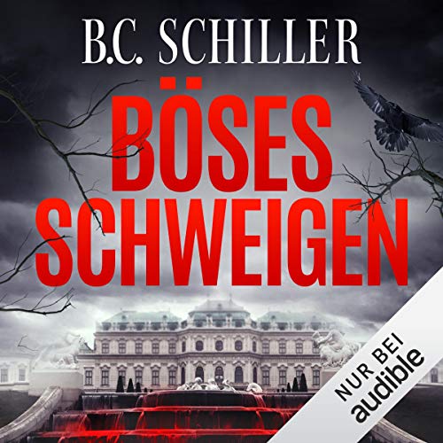 Böses Schweigen by B.C. Schiller