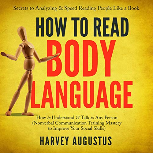 How to Read Body Language by Harvey Augustus