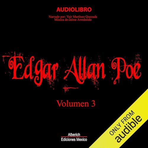 Cuentos de Edgar Allan Poe Volumen 3 [Tales of Edgar Allan Poe Volume 3]