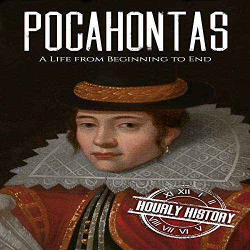 Pocahontas by Hourly History