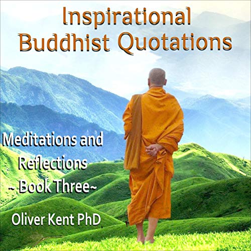 Inspirational Buddhist Quotations by Oliver Kent