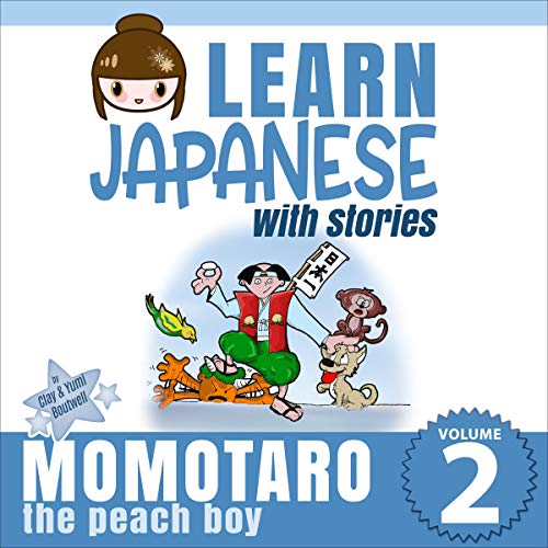 Learn Japanese with Stories: Volume 2