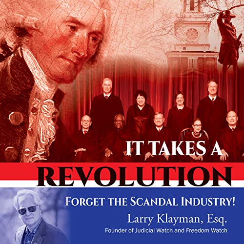 It Takes a Revolution by Larry Klayman. Esq