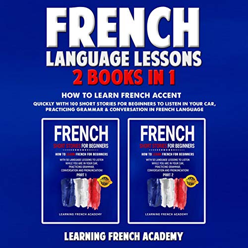 French Language Lessons: 2 Books in 1
