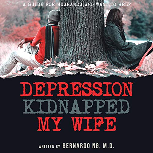 Depression Kidnapped My Wife