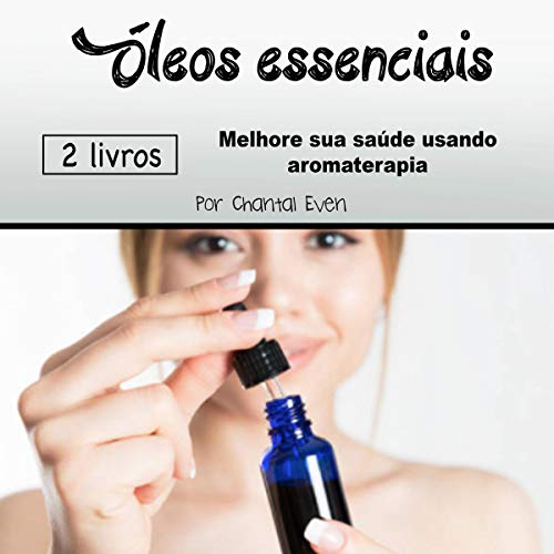 Óleos Essenciais - 2 Livros [Essential Oils - 2-Book Combo]