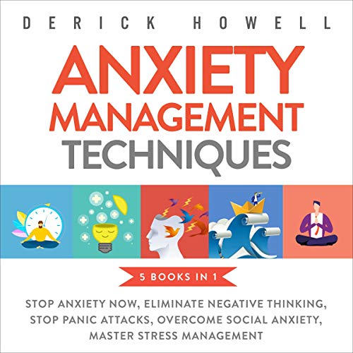 Anxiety Management Techniques - 5 Books in 1