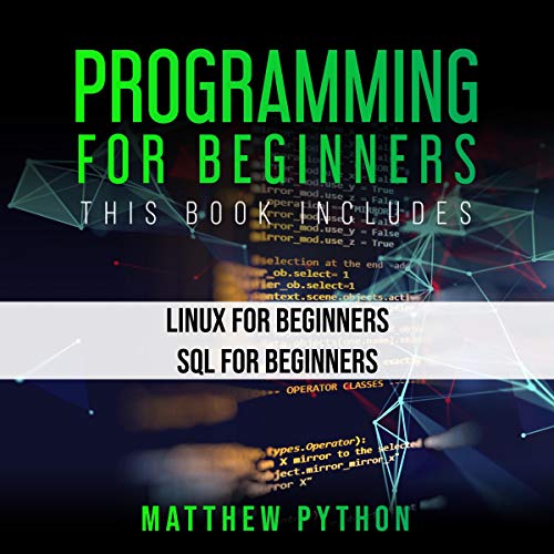 Programming for Beginners: 2 Book in 1 by Matthew Python