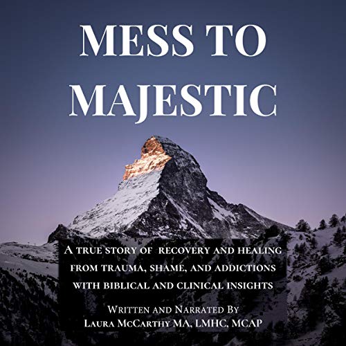 Mess to Majestic by Laura McCarthy