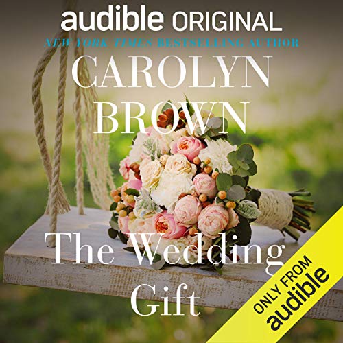 The Wedding Gift by Carolyn Brown