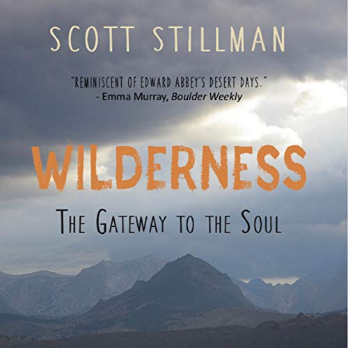 Wilderness, the Gateway to the Soul
