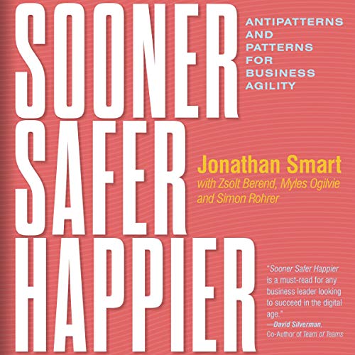 Sooner Safer Happier by Jonathan Smart