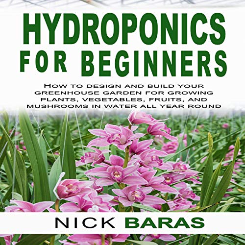 Hydroponics for Beginners by Nick Baras