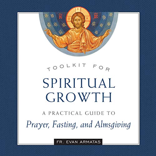 Toolkit for Spiritual Growth by Evan Armatas