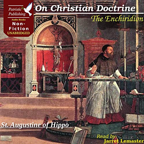 On Christian Doctrine: The Enchiridion