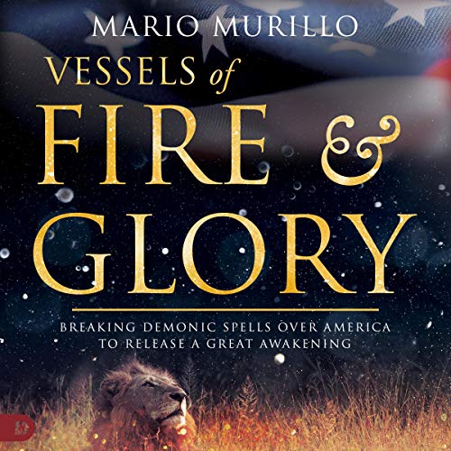 Vessels of Fire & Glory