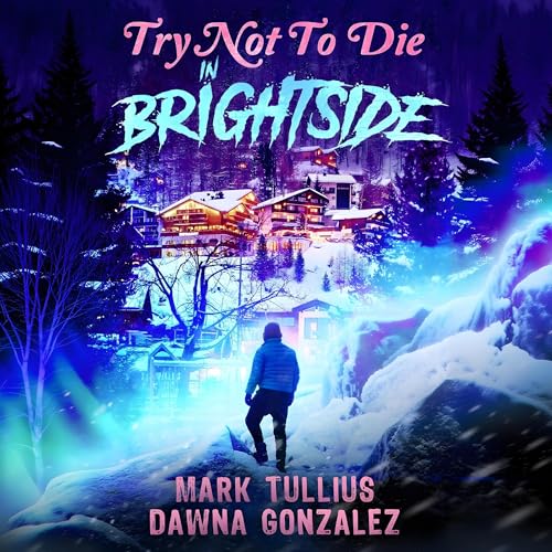 In Brightside: An Interactive Adventure by Mark Tullius