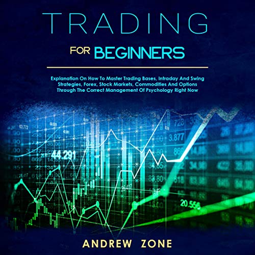 Trading for Beginners by Andrew Zone