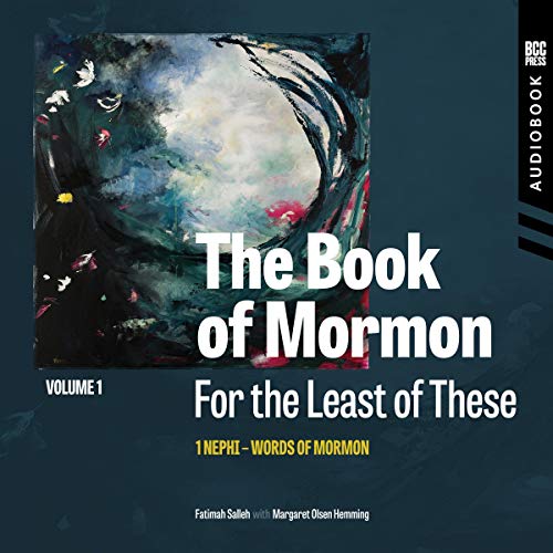 The Book of Mormon for the Least of These, Volume 1 by Fatimah Salleh