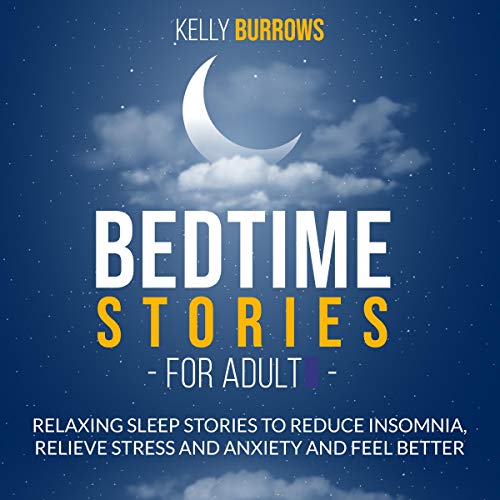 Bedtime Stories for Adult by Kelly Burrows