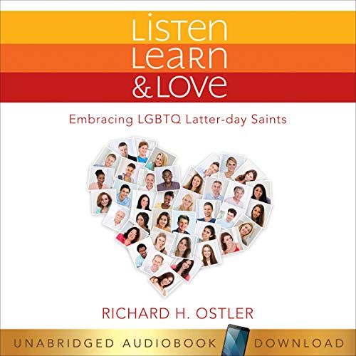 Listen, Learn, and Love by Richard Ostler