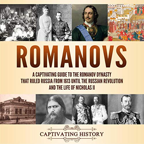 Romanovs by Captivating History