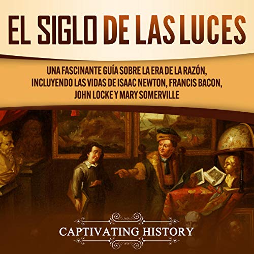 El Siglo de las Luces [The Age of Enlightenment]