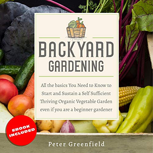 Backyard Gardening by Peter Greenfield