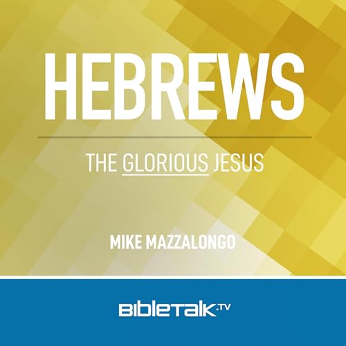 Hebrews by Mike Mazzalongo