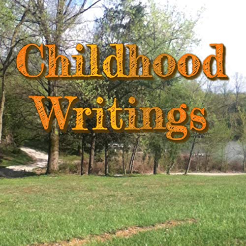 Childhood Writings