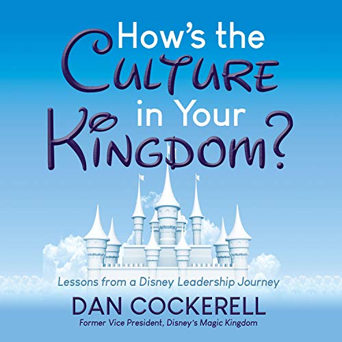 How’s the Culture in Your Kingdom?