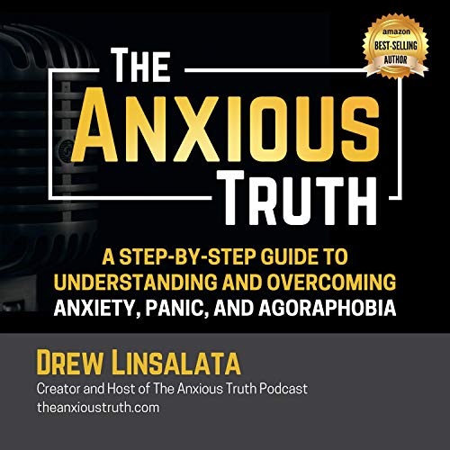 The Anxious Truth by Drew Linsalata