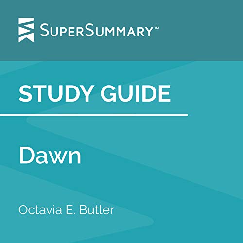 Study Guide: Dawn by Octavia E. Butler