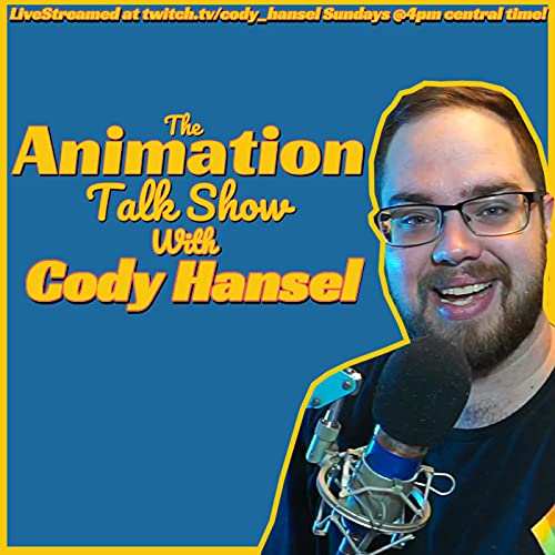 The Animation Talk Show by Cody Hansel