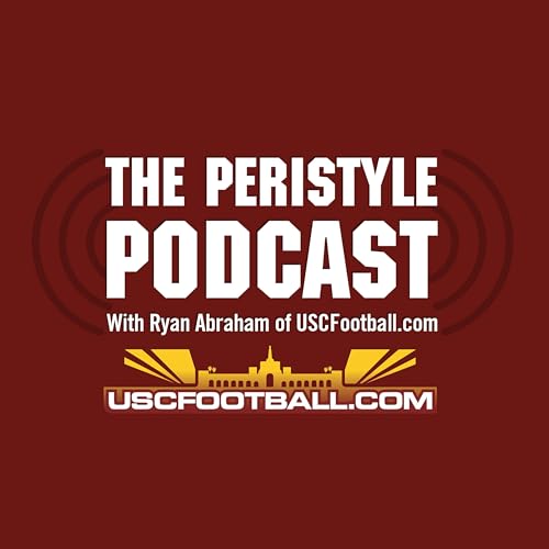 Peristyle Podcast - USC Trojan Football Discussion by USCFootball.com - Ryan Abraham 247Sports USC USC Trojans USC football College Football
