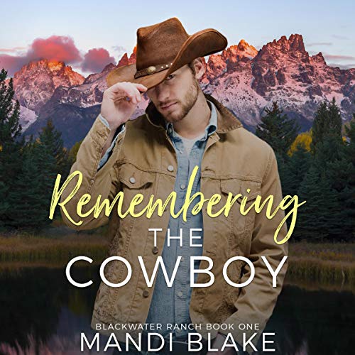 Remembering the Cowboy (A Contemporary Christian Romance)