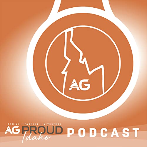 Ag Proud - Idaho Podcast by Lynn Jaynes