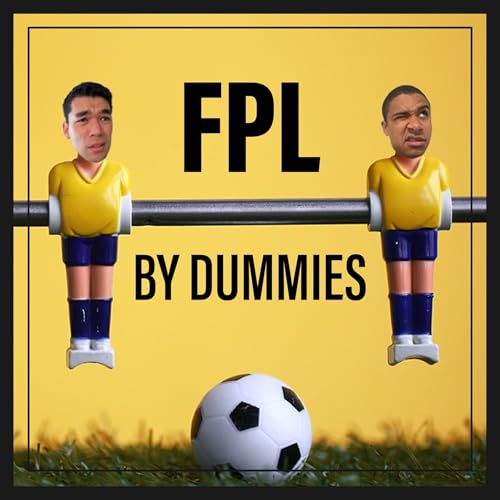 Fantasy Premier League by Dummies by Fantasy Premier League By Dummies