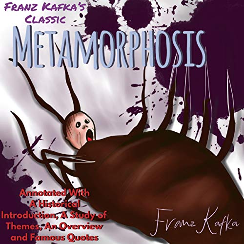 Franz Kafka’s Classic: Metamorphosis (Annotated)