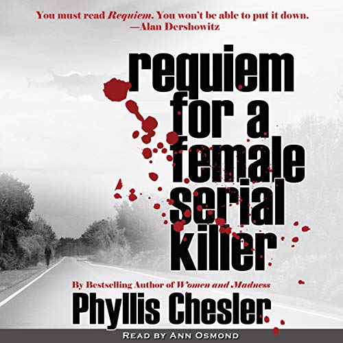 Requiem for a Female Serial Killer